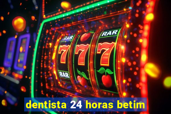 dentista 24 horas betim